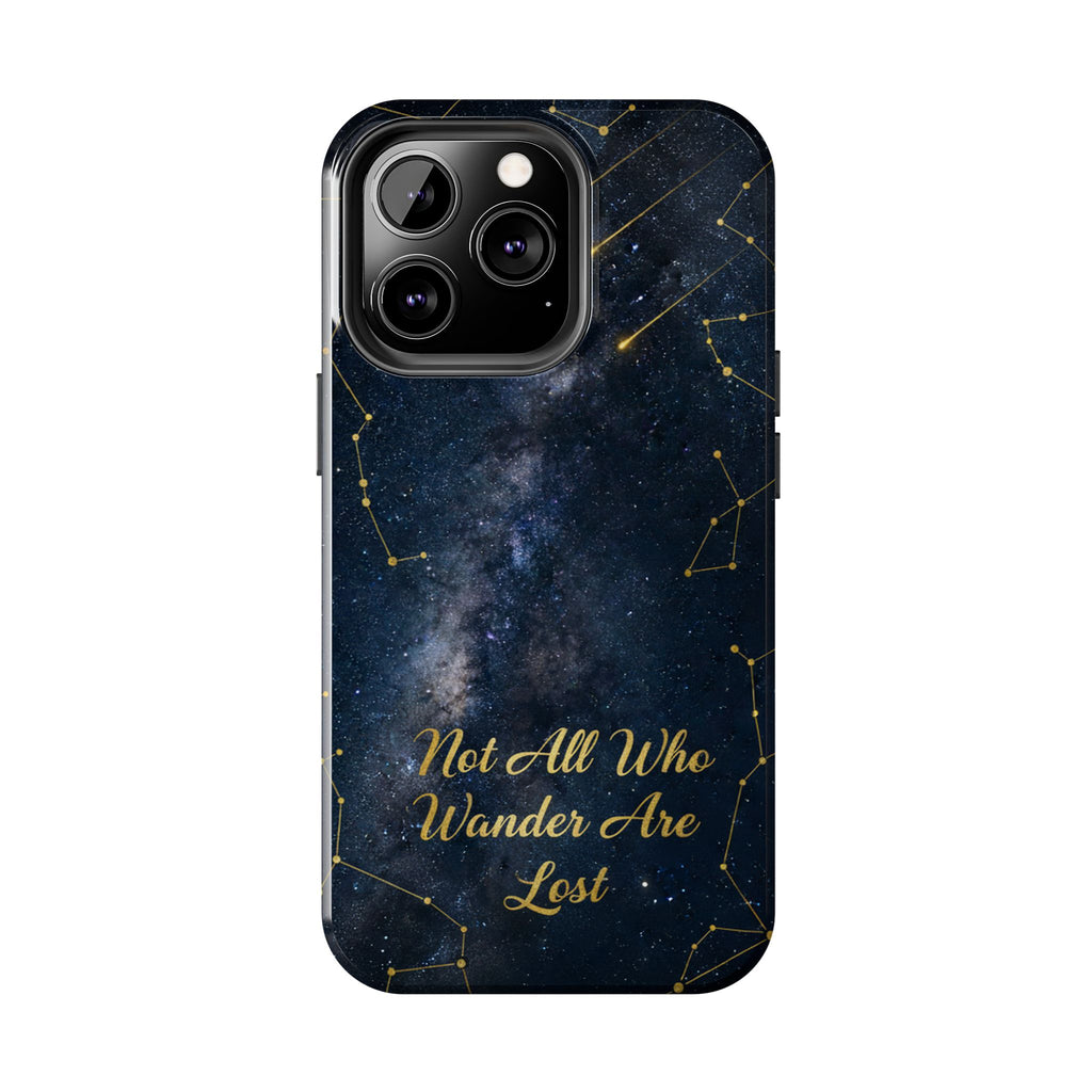 Starry Night Galaxy Phone Case | Not All Who Wander Are Lost
