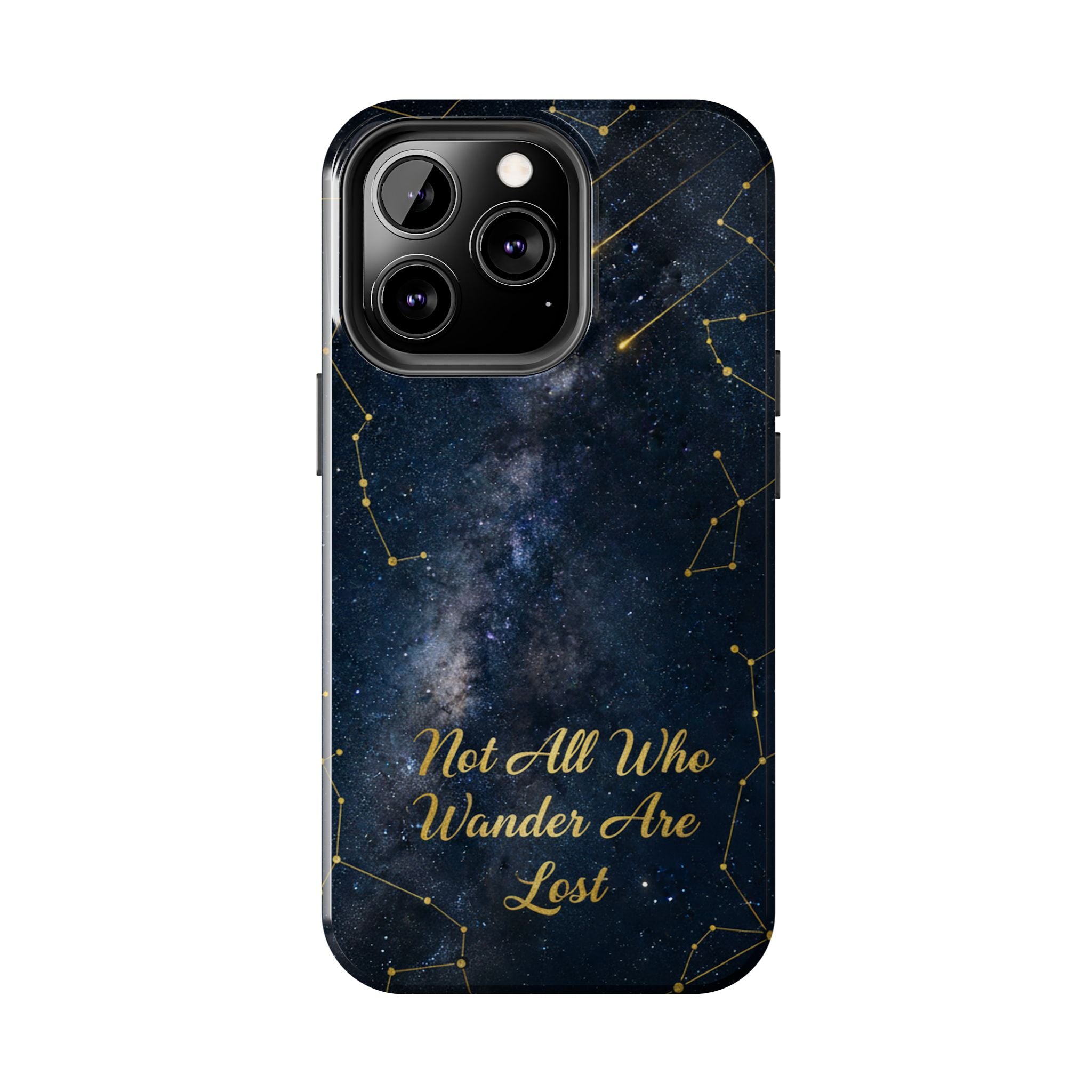 Starry Night Galaxy Phone Case | Not All Who Wander Are Lost