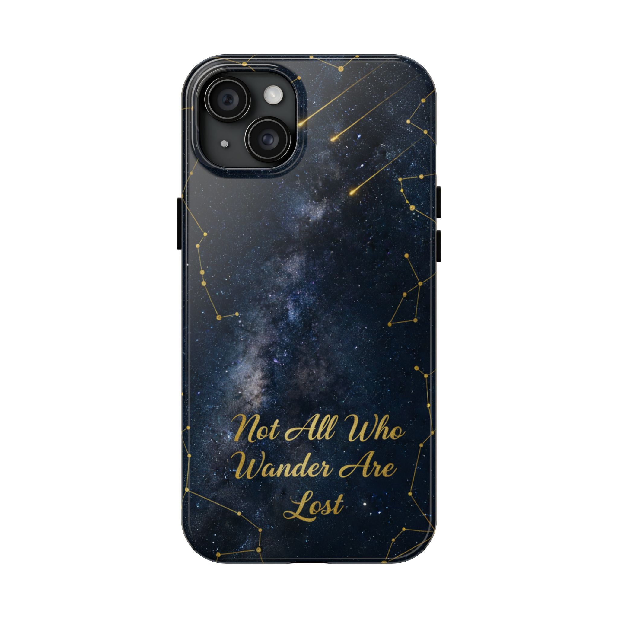 Starry Night Galaxy Phone Case | Not All Who Wander Are Lost