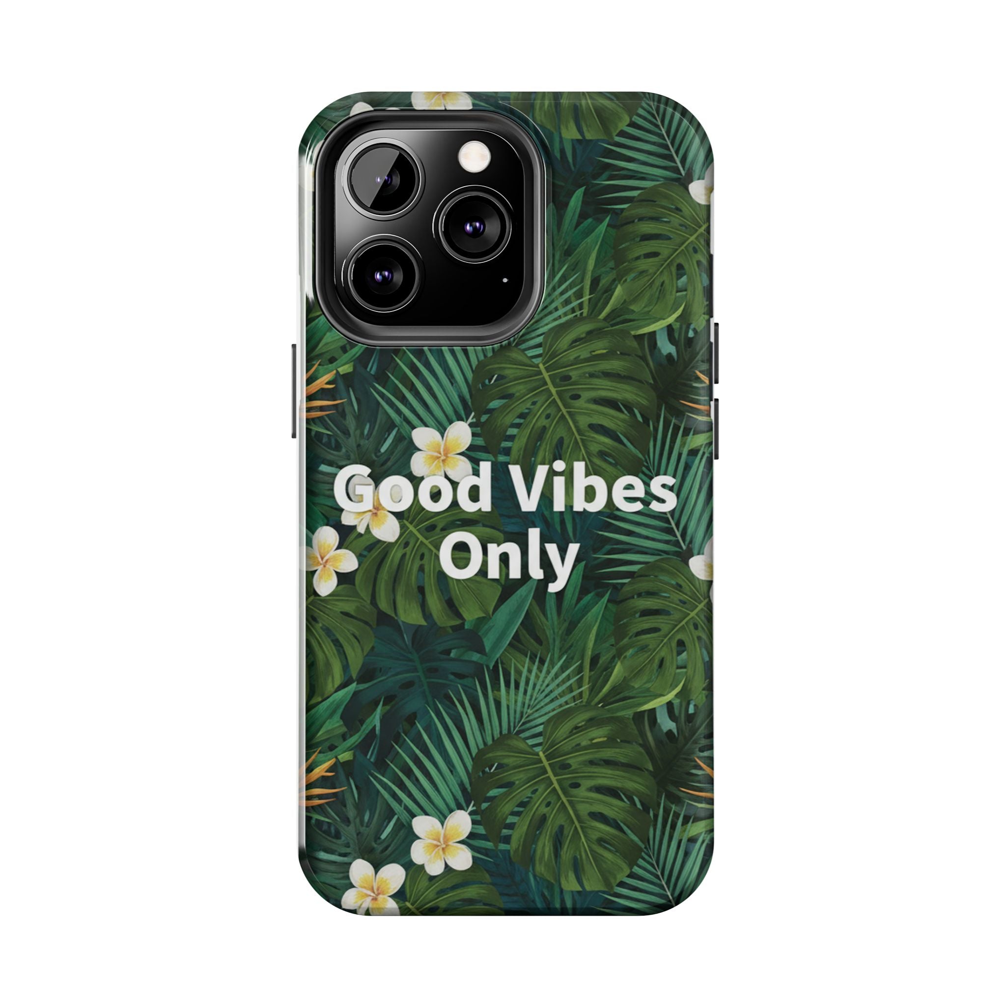 Tropical Leaves Phone Case | Good Vibes Only