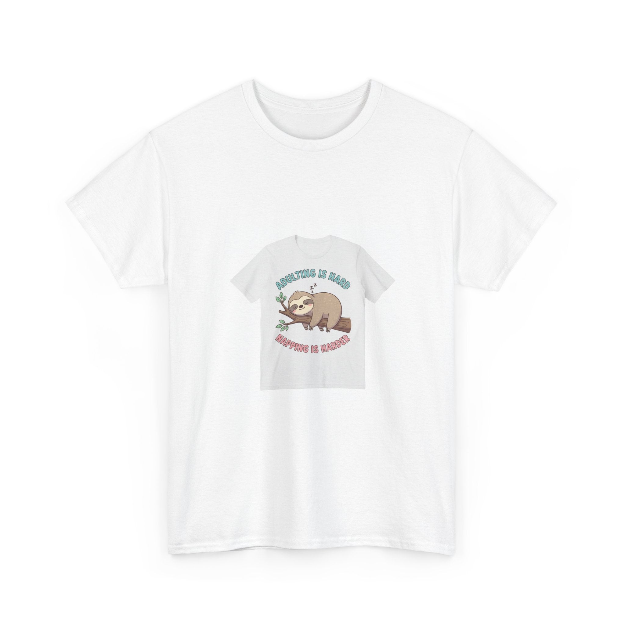 Adulting Is Hard T-Shirt | Funny Sloth Nap Humor Tee