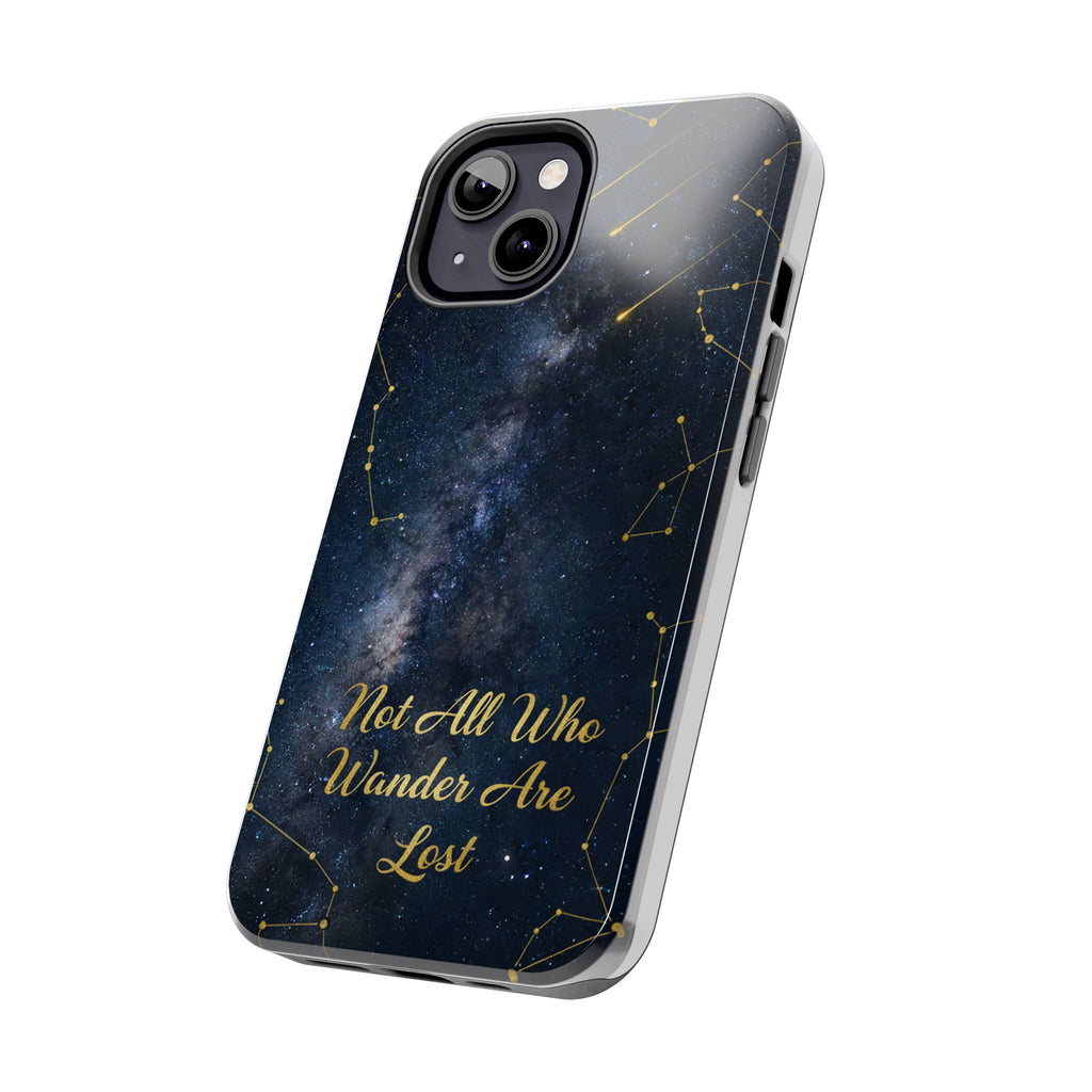 Starry Night Galaxy Phone Case | Not All Who Wander Are Lost