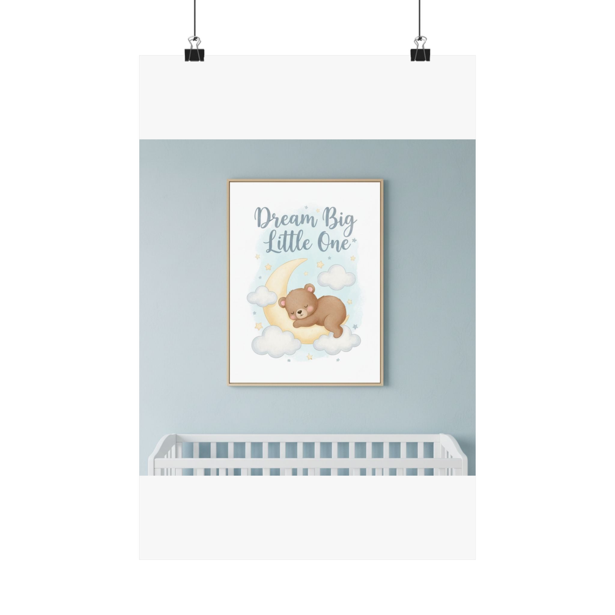 Dream Big Little One Nursery Poster | Baby Room Wall Art