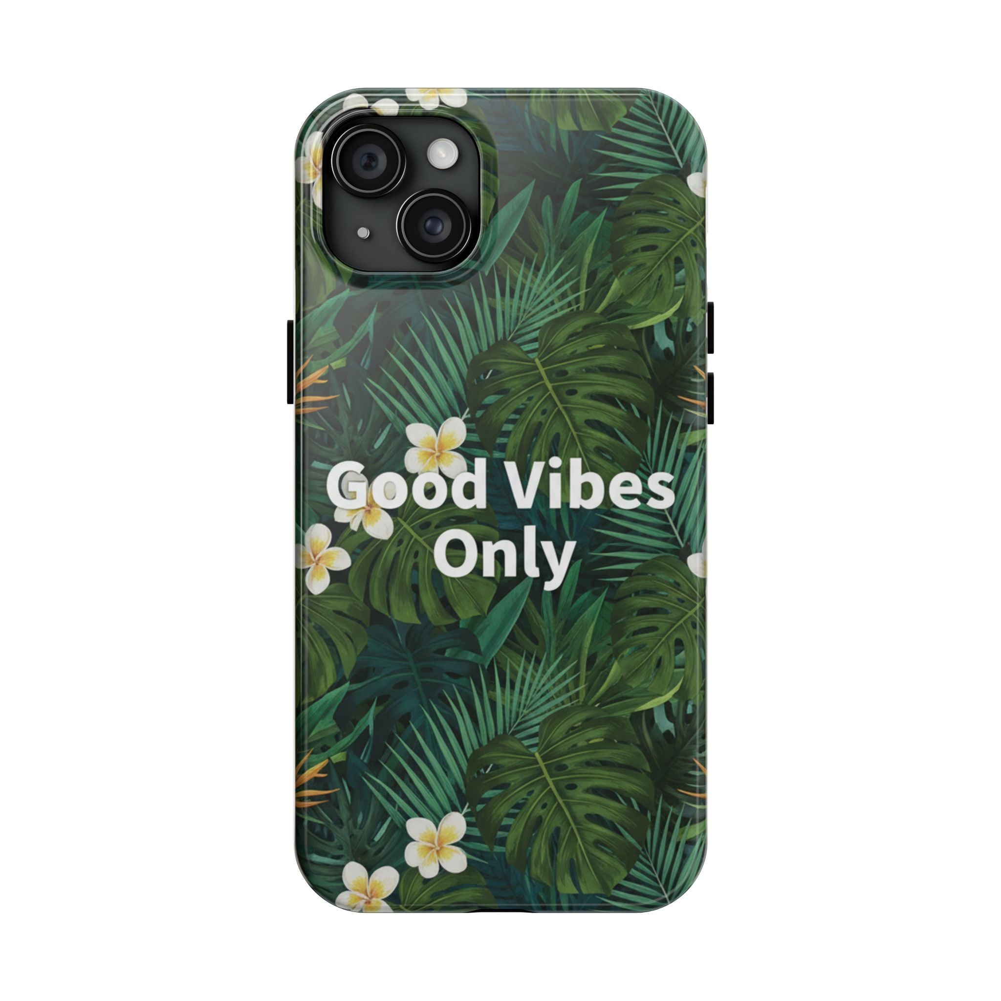Tropical Leaves Phone Case | Good Vibes Only