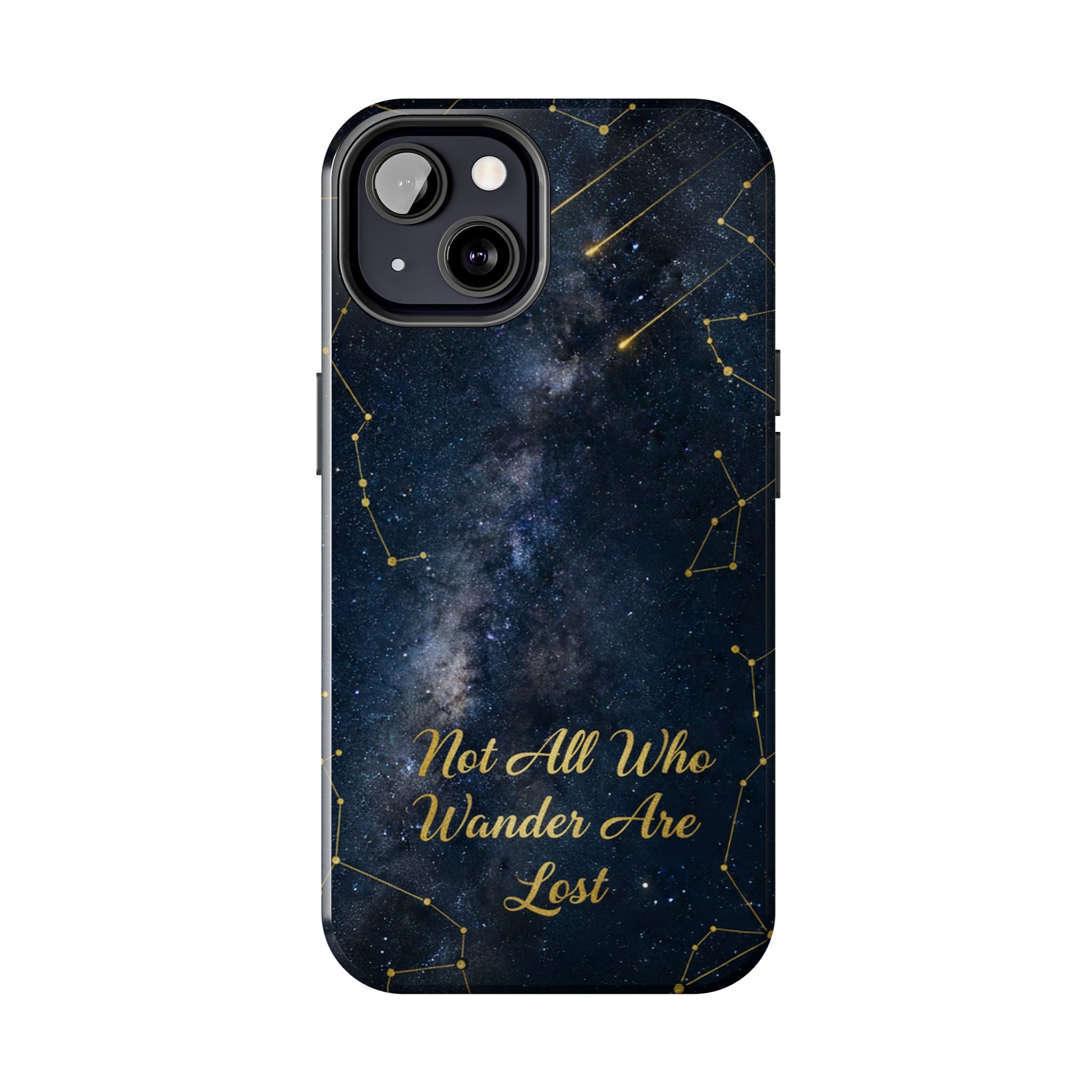 Starry Night Galaxy Phone Case | Not All Who Wander Are Lost