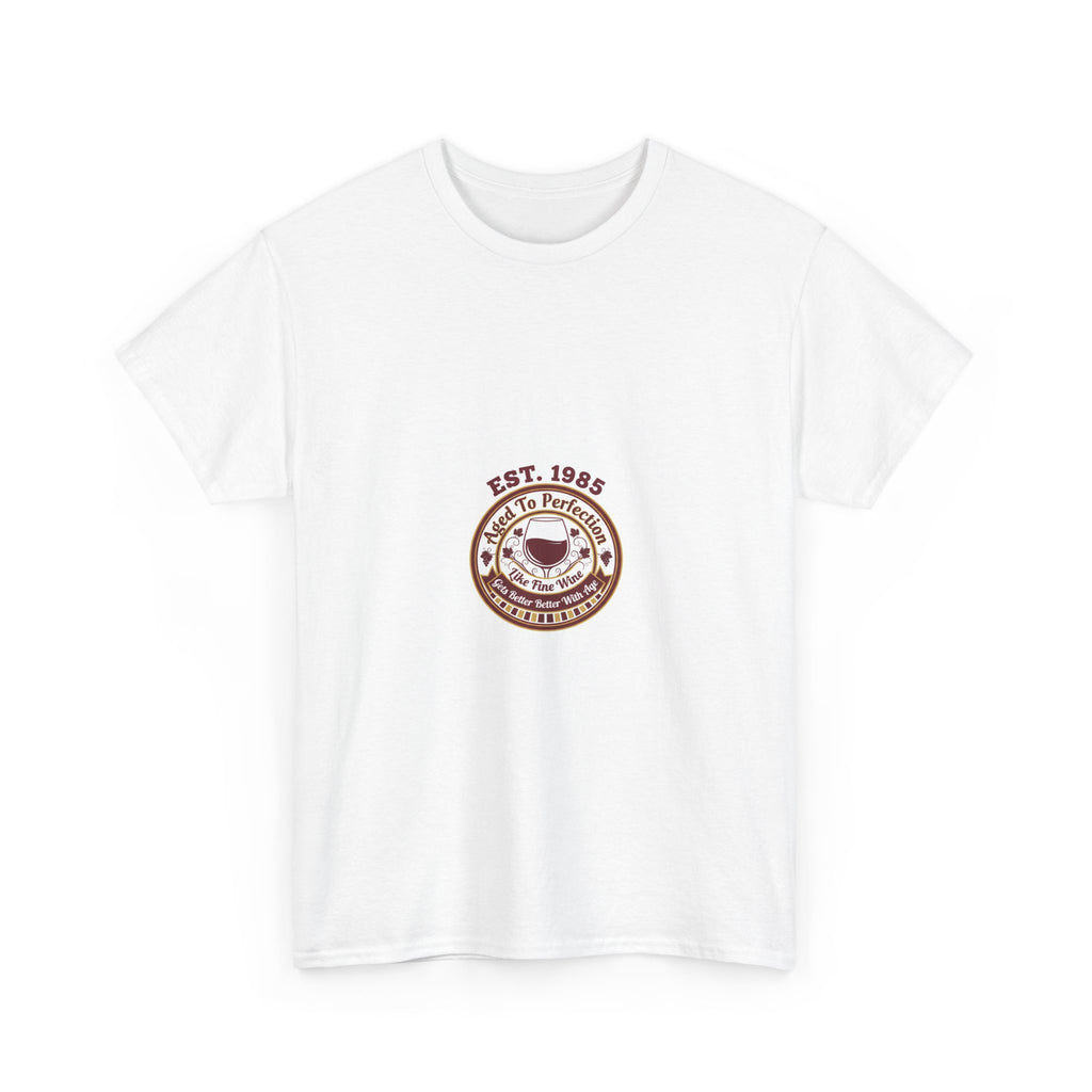 Aged To Perfection Like Fine Wine T-Shirt | Funny Birthday Gift