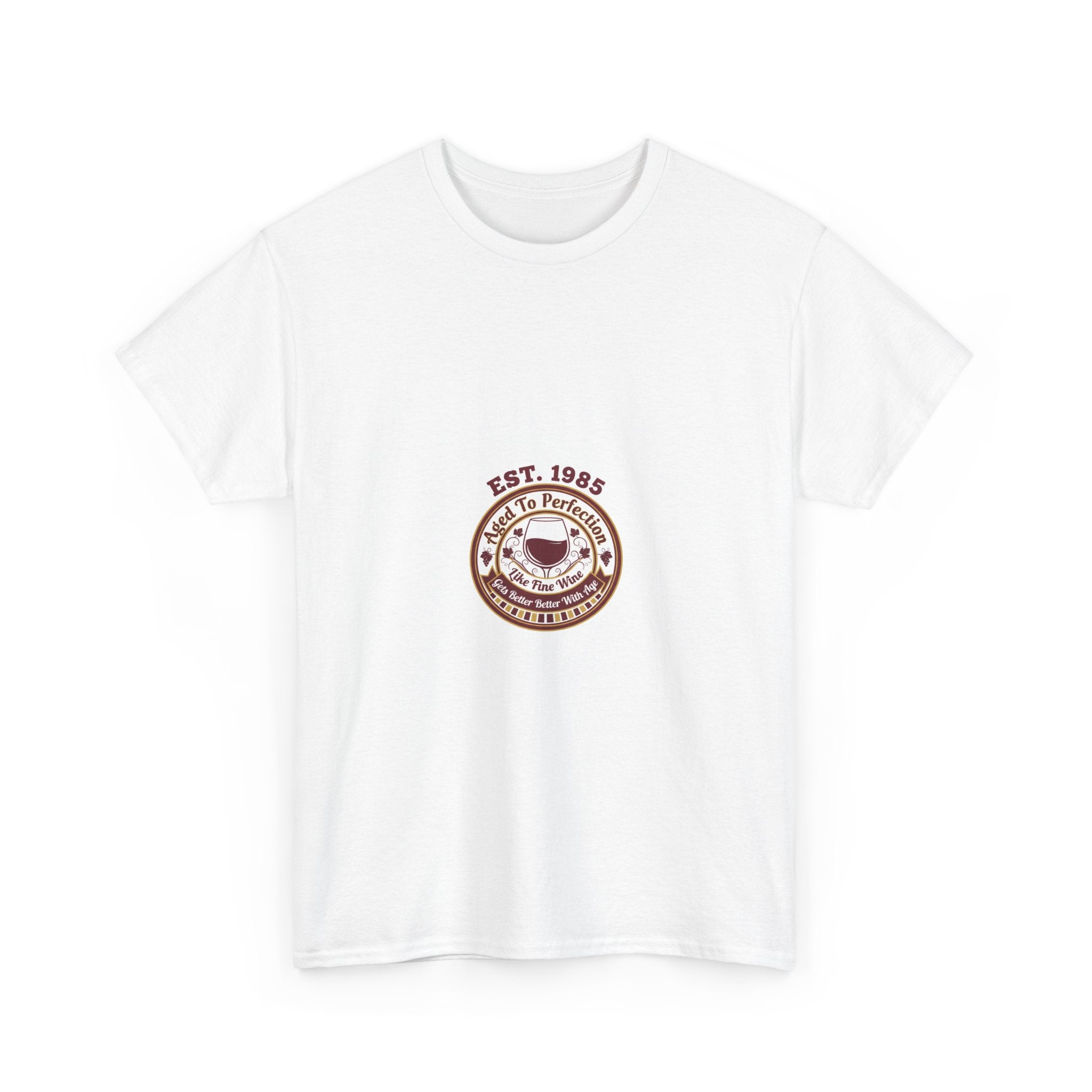 Aged To Perfection Like Fine Wine T-Shirt | Funny Birthday Gift