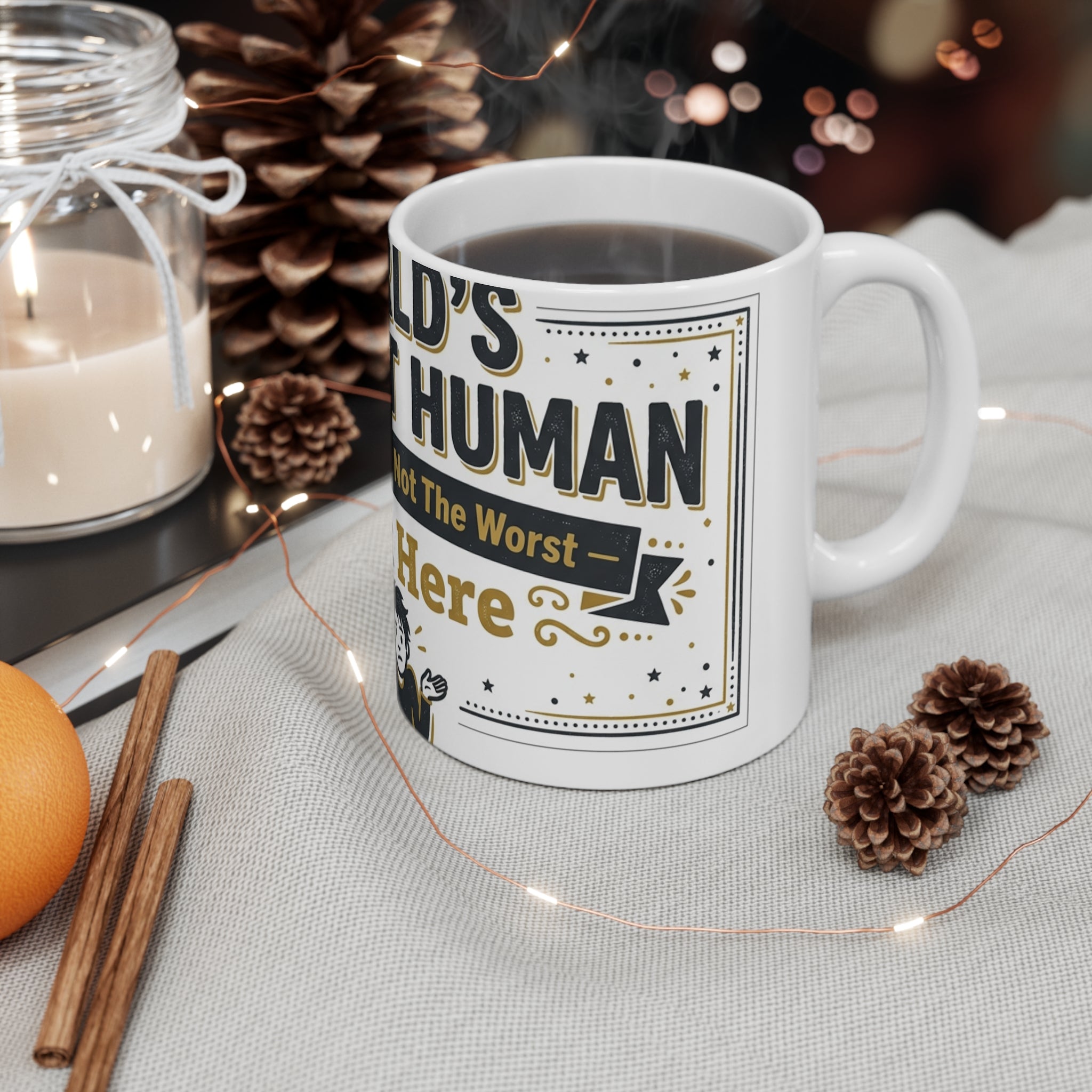 World's Okayest Human Mug | Funny Sarcastic Coffee Gift 11oz