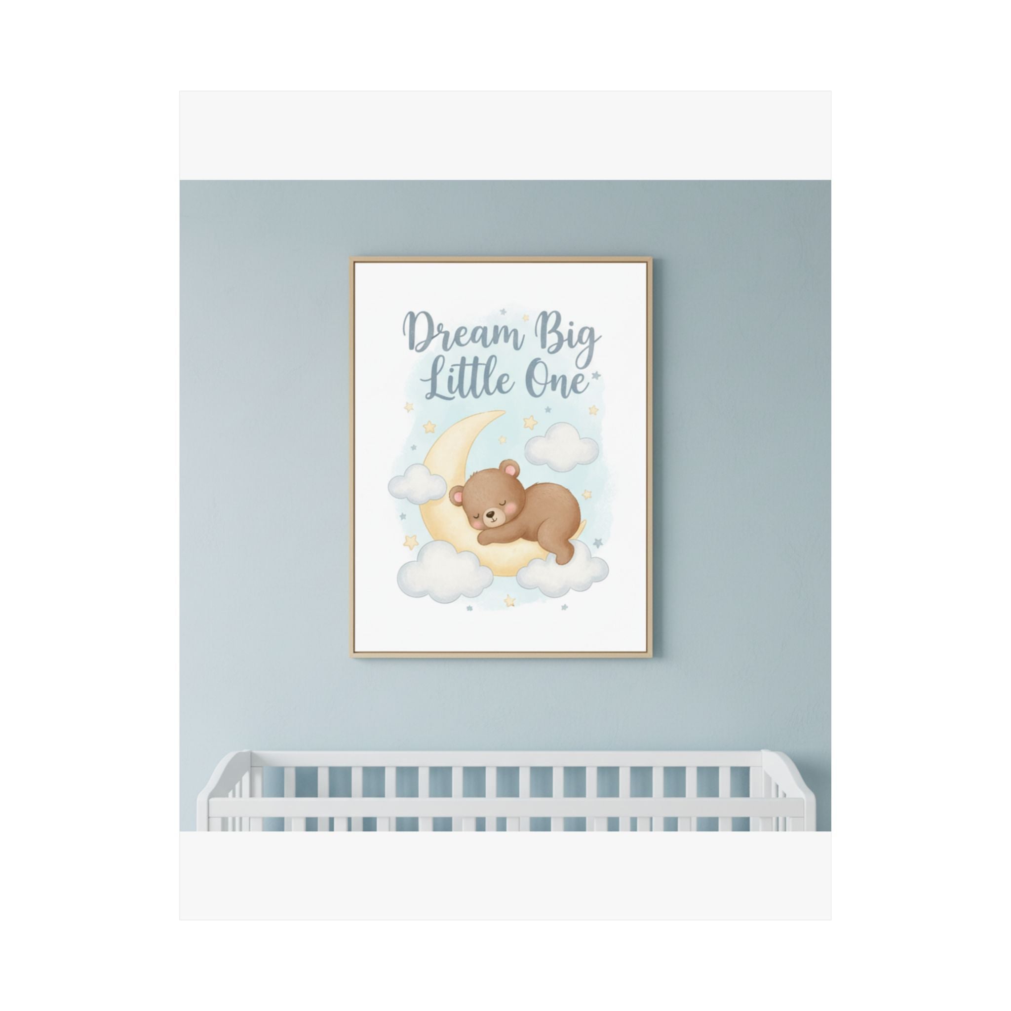 Dream Big Little One Nursery Poster | Baby Room Wall Art
