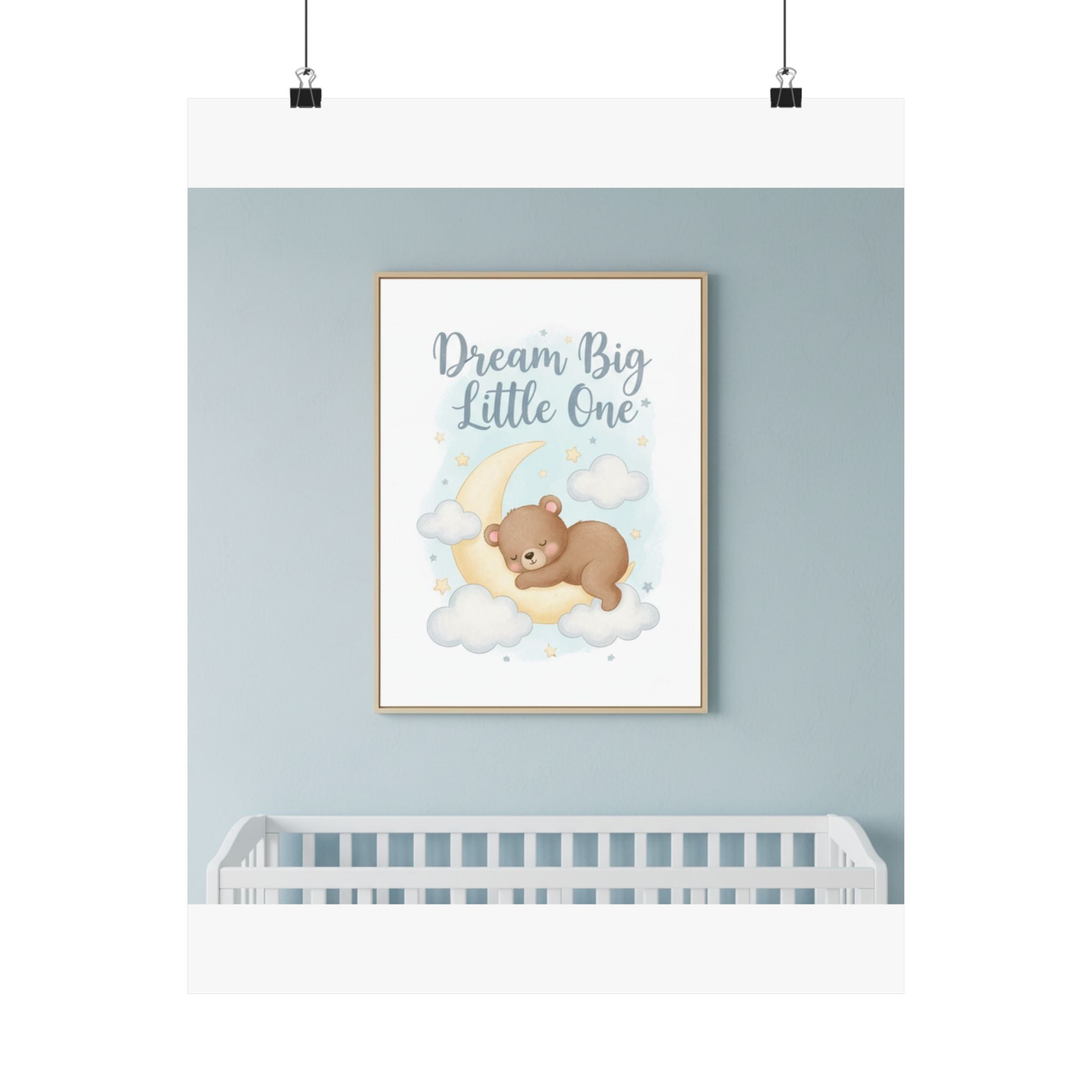 Dream Big Little One Nursery Poster | Baby Room Wall Art