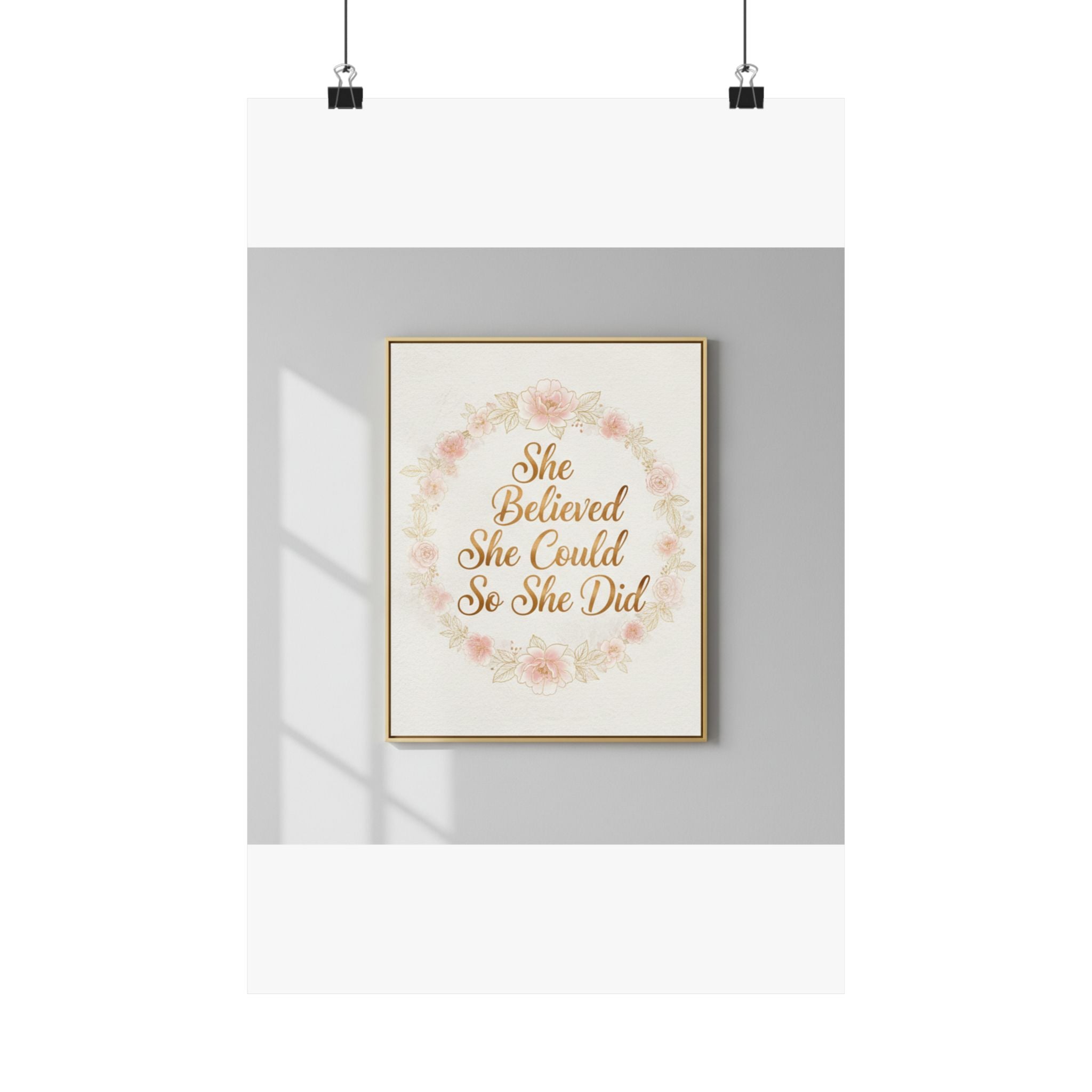 She Believed She Could Inspirational Wall Art | Gold Floral Print