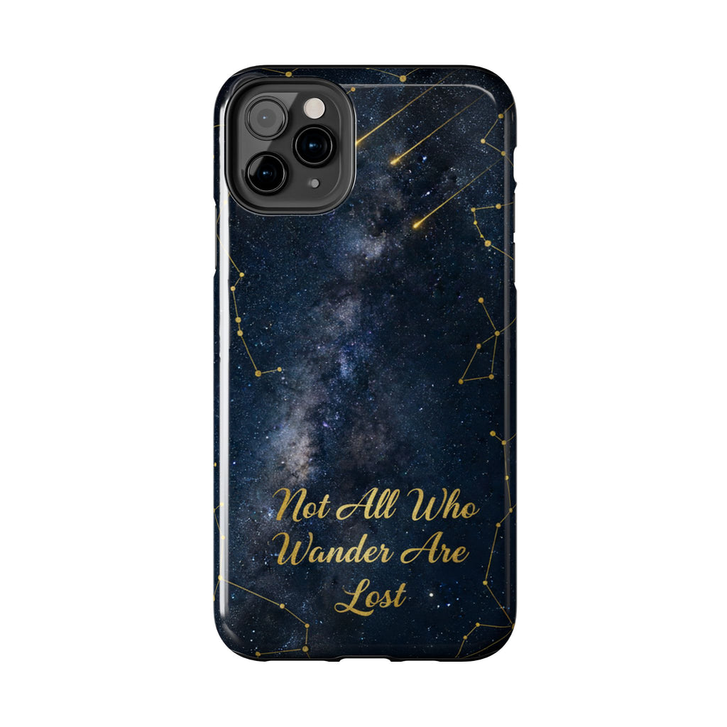 Starry Night Galaxy Phone Case | Not All Who Wander Are Lost