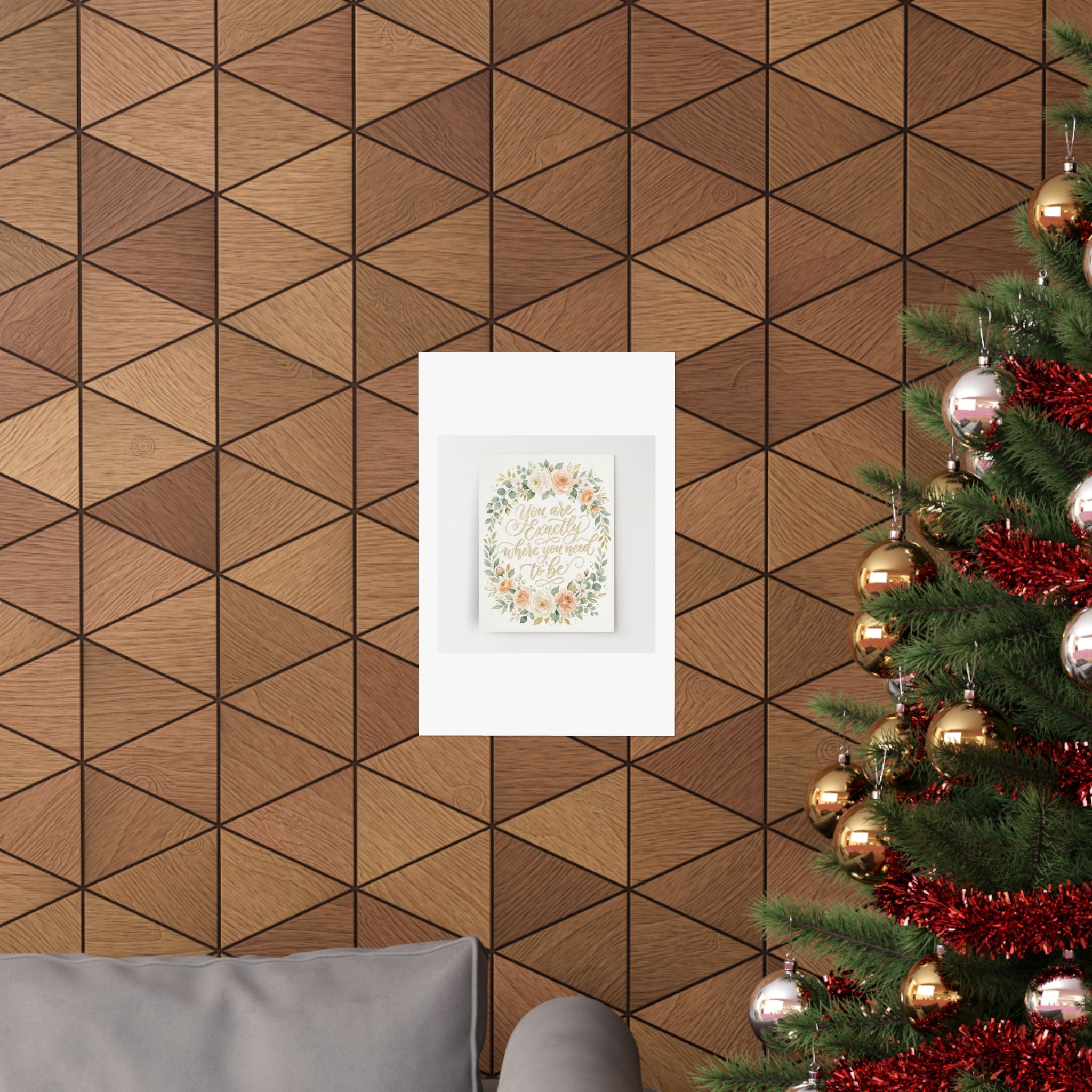 You Are Exactly Where You Need To Be — Motivational Wall Art Poster