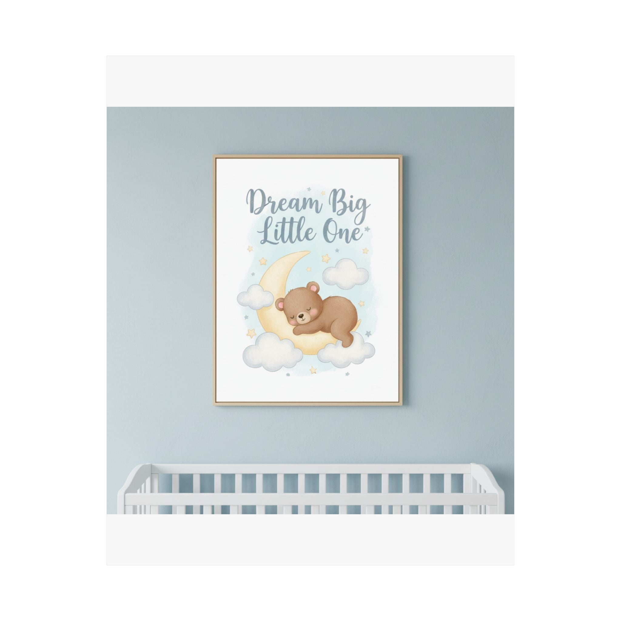 Dream Big Little One Nursery Poster | Baby Room Wall Art