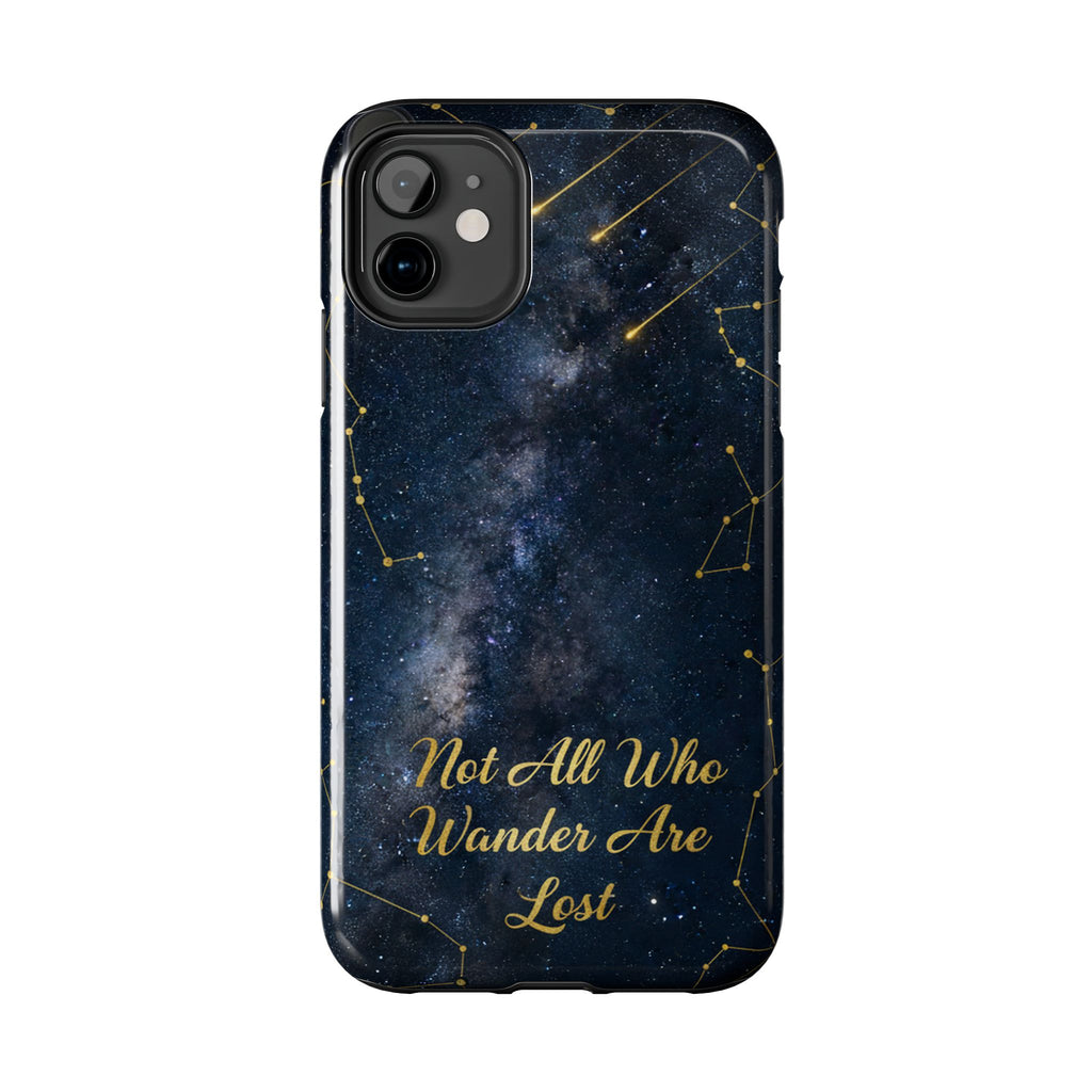 Starry Night Galaxy Phone Case | Not All Who Wander Are Lost