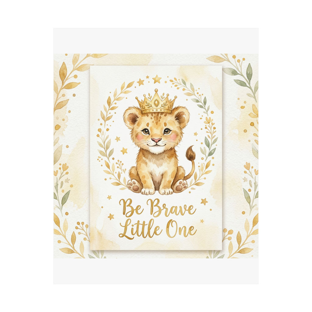 Be Brave Little One Nursery Poster — Lion Cub Kids Wall Art