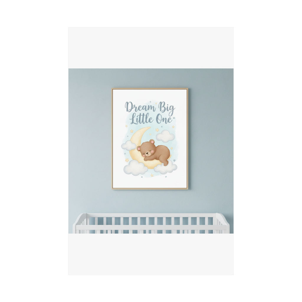 Dream Big Little One Nursery Poster | Baby Room Wall Art