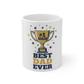 Best Dad Ever Coffee Mug | Funny Father's Day Gift 11oz