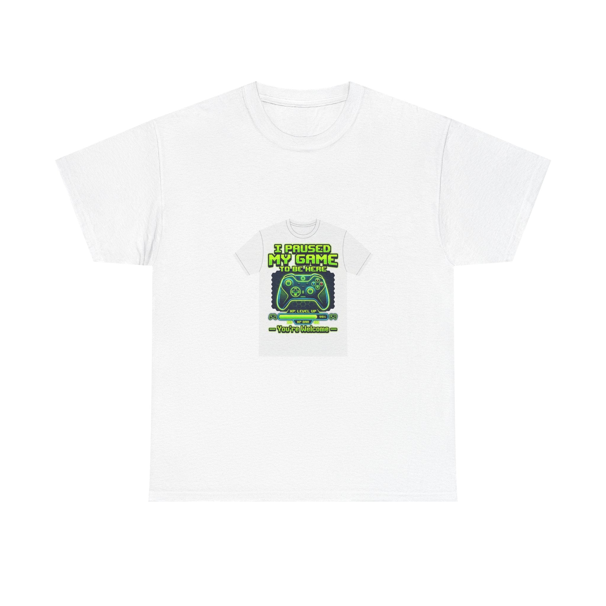 I Paused My Game To Be Here T-Shirt | Funny Gamer Gift