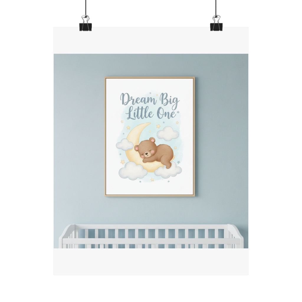 Dream Big Little One Nursery Poster | Baby Room Wall Art