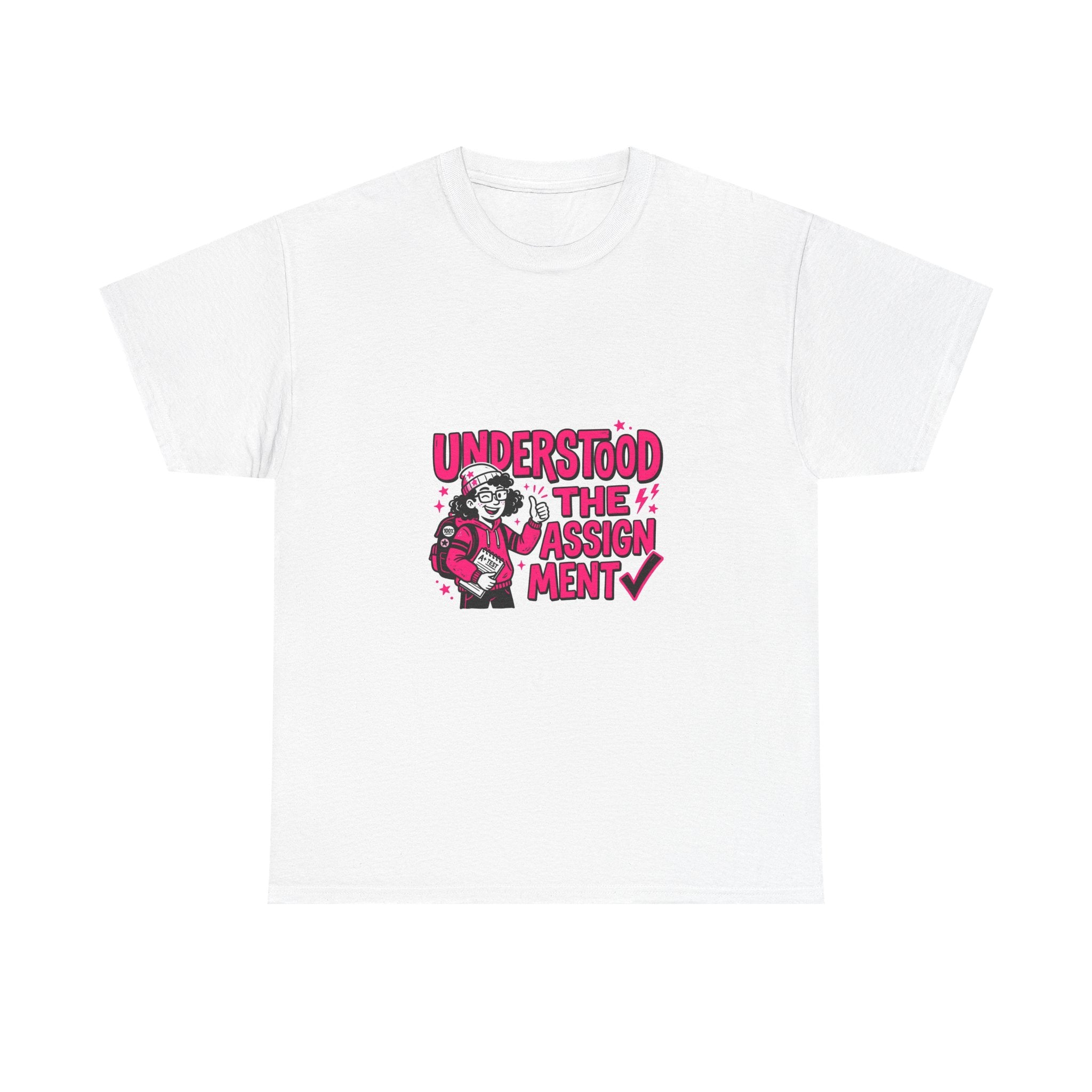 Understood The Assignment T-Shirt | Funny Viral Slang Tee