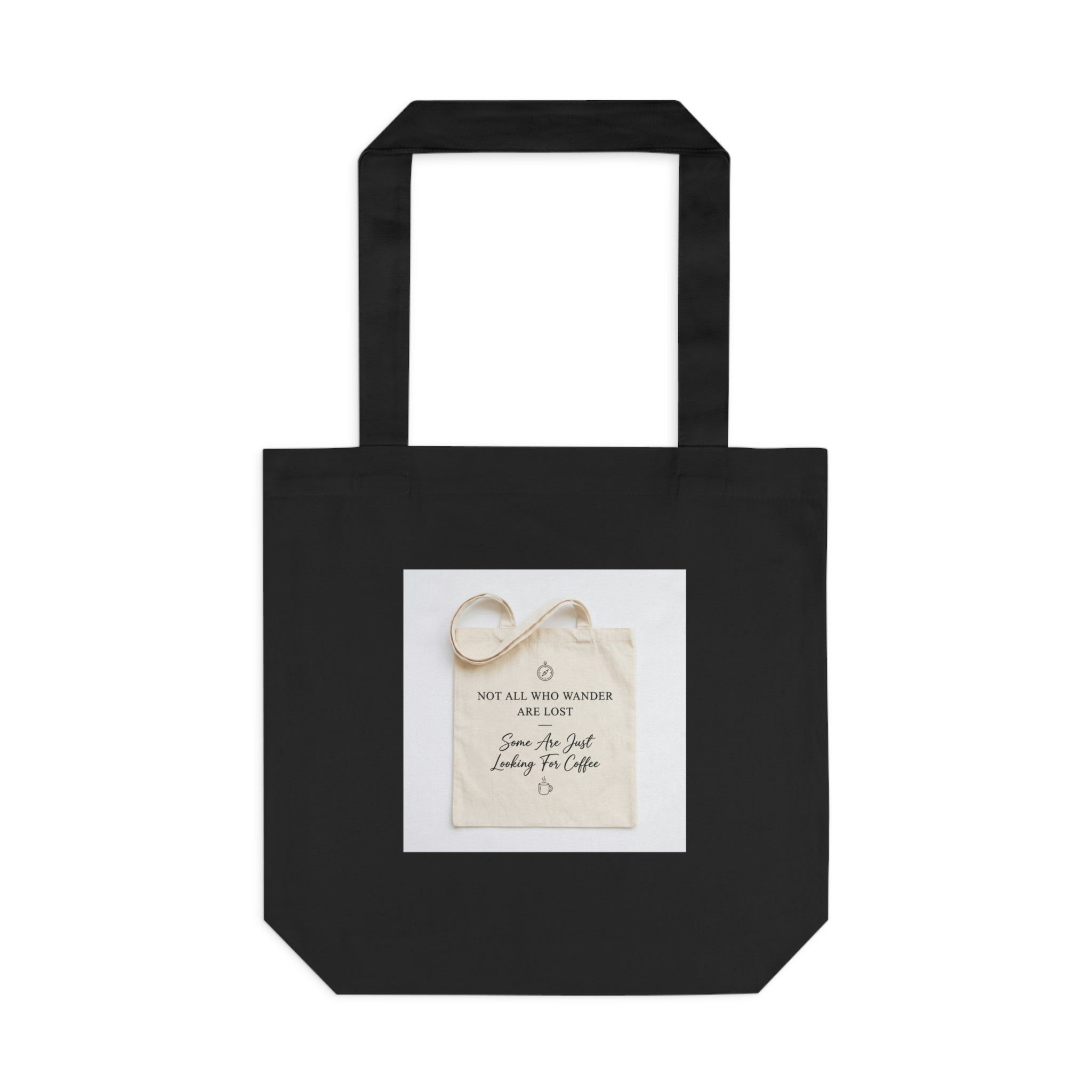 Not All Who Wander Are Lost Tote Bag | Aesthetic Quote Bag