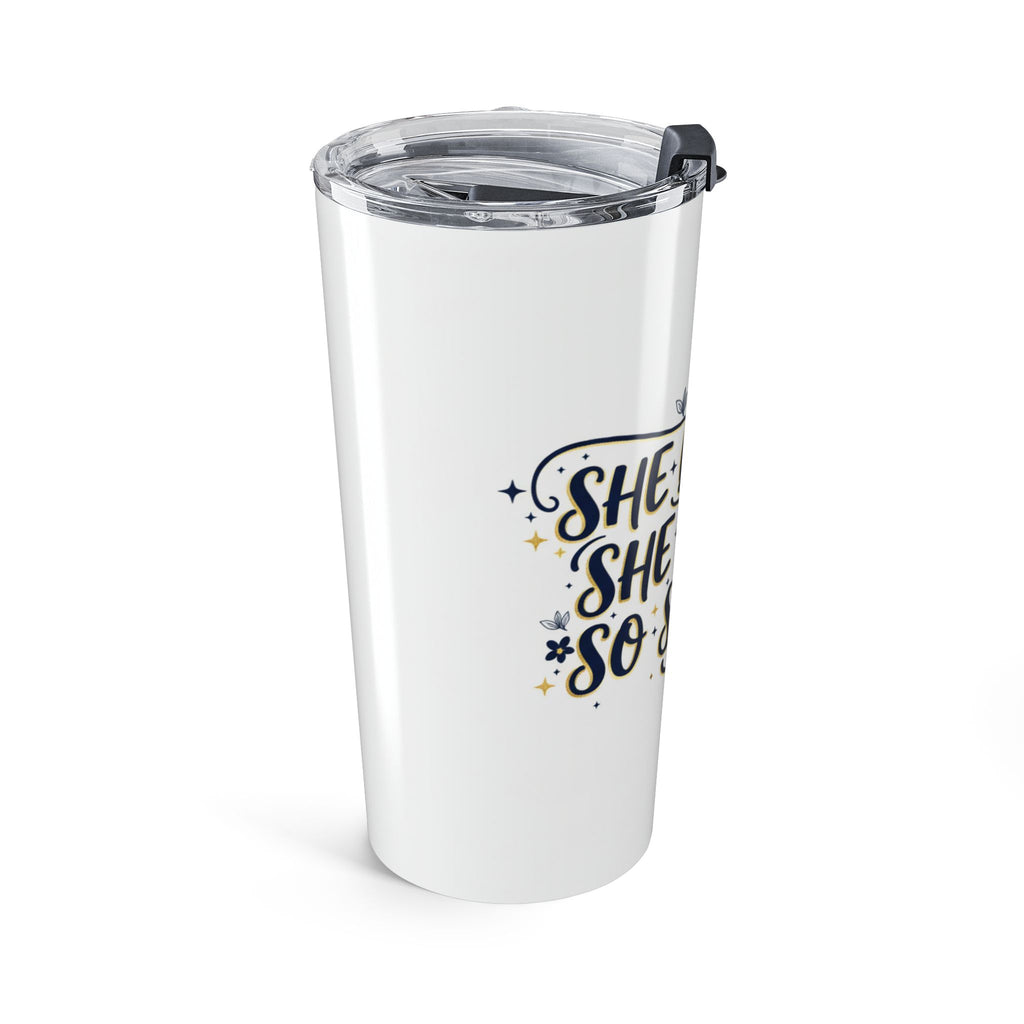She Believed She Could Tumbler 20oz | Inspirational Women's Gift
