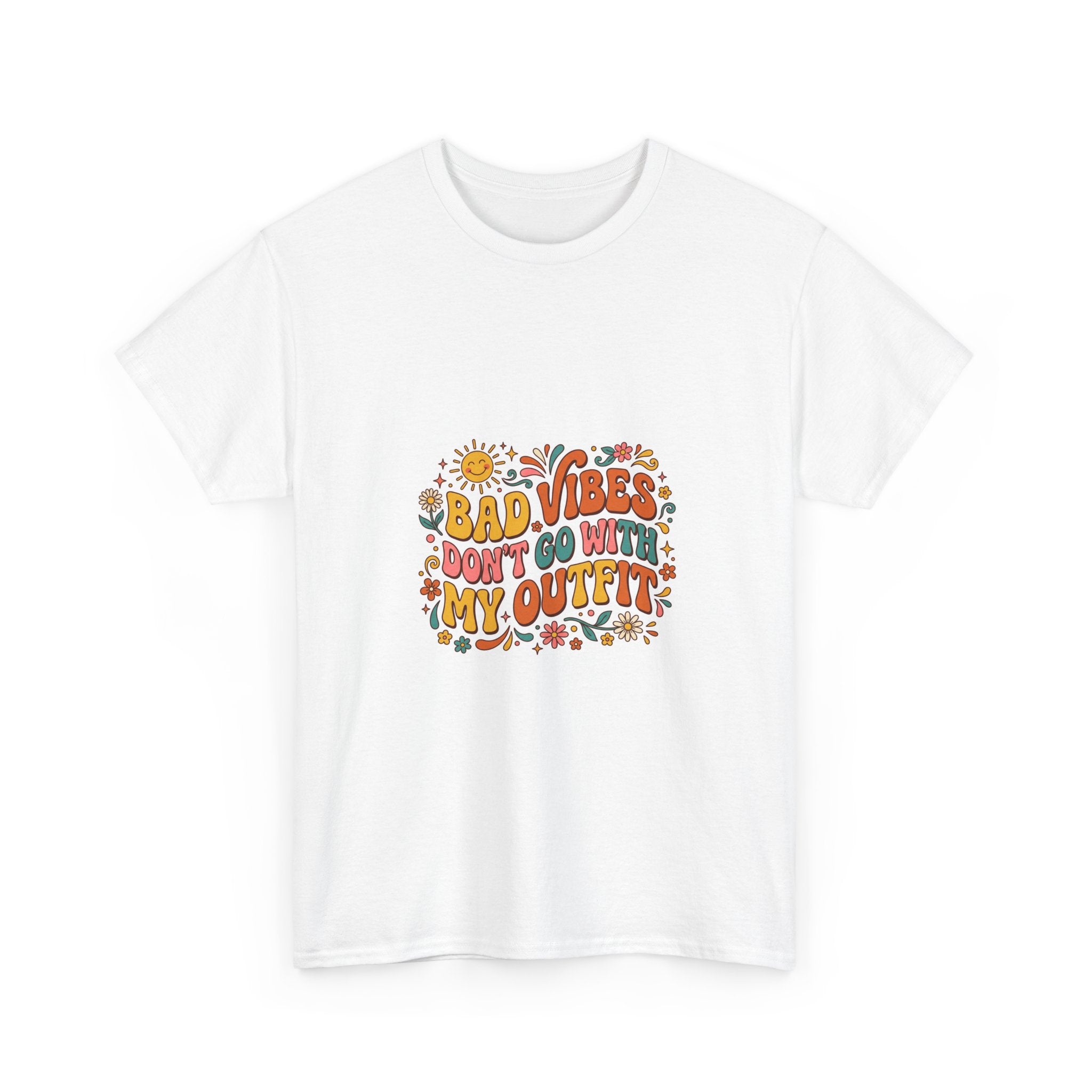 Bad Vibes Don't Go With My Outfit T-Shirt | Retro Groovy Tee