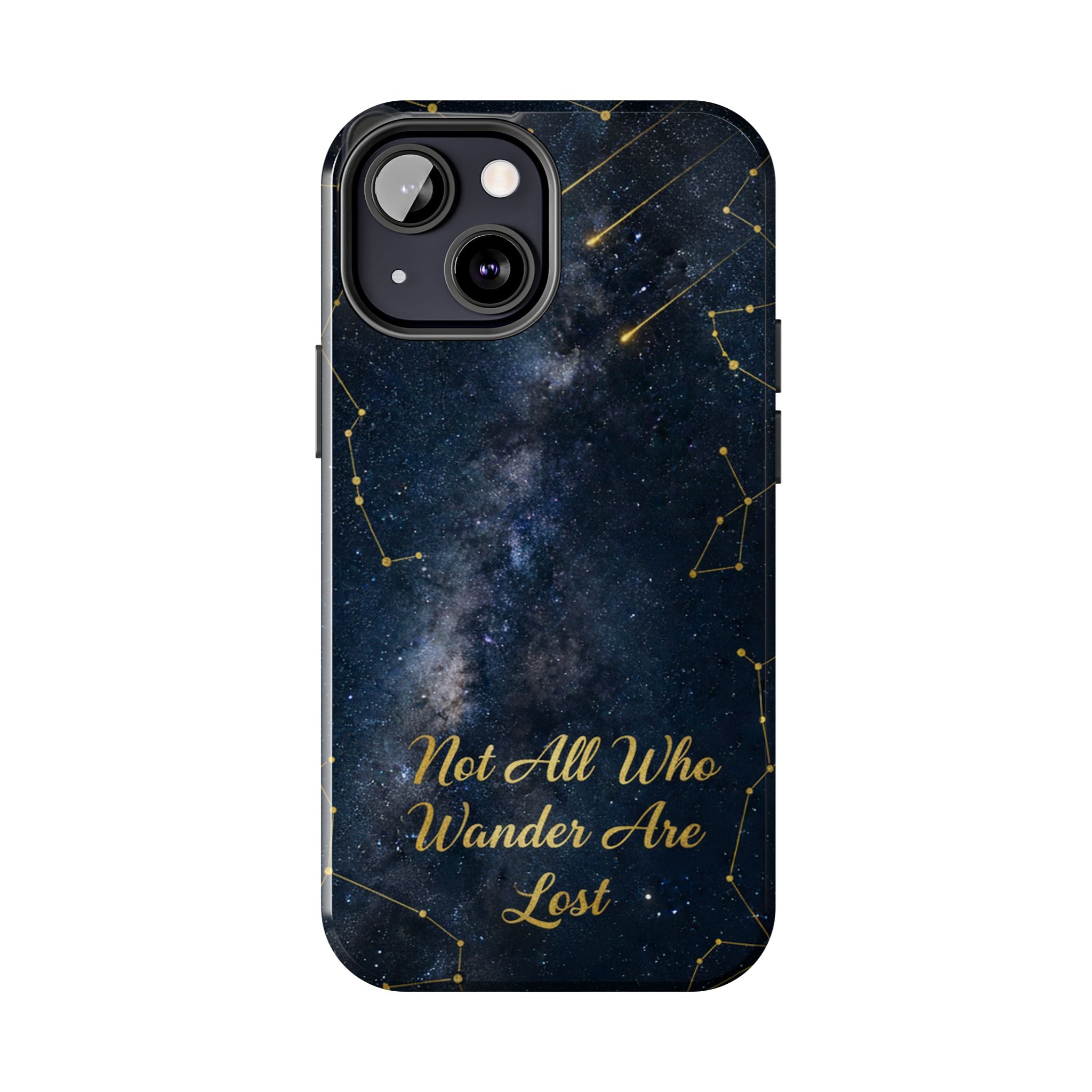 Starry Night Galaxy Phone Case | Not All Who Wander Are Lost