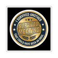 Funny Office Sticker - Meeting Could Have Been An Email