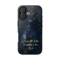 Starry Night Galaxy Phone Case | Not All Who Wander Are Lost