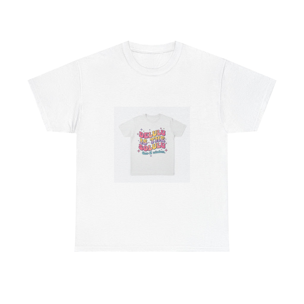 Delulu Is The Solulu T-Shirt | Viral Gen-Z Slang Tee