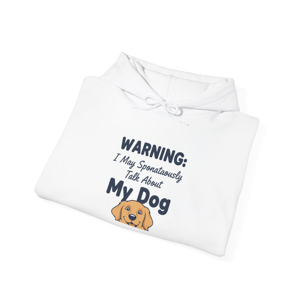 May Spontaneously Talk About My Dog Hoodie | Funny Dog Lover Gift
