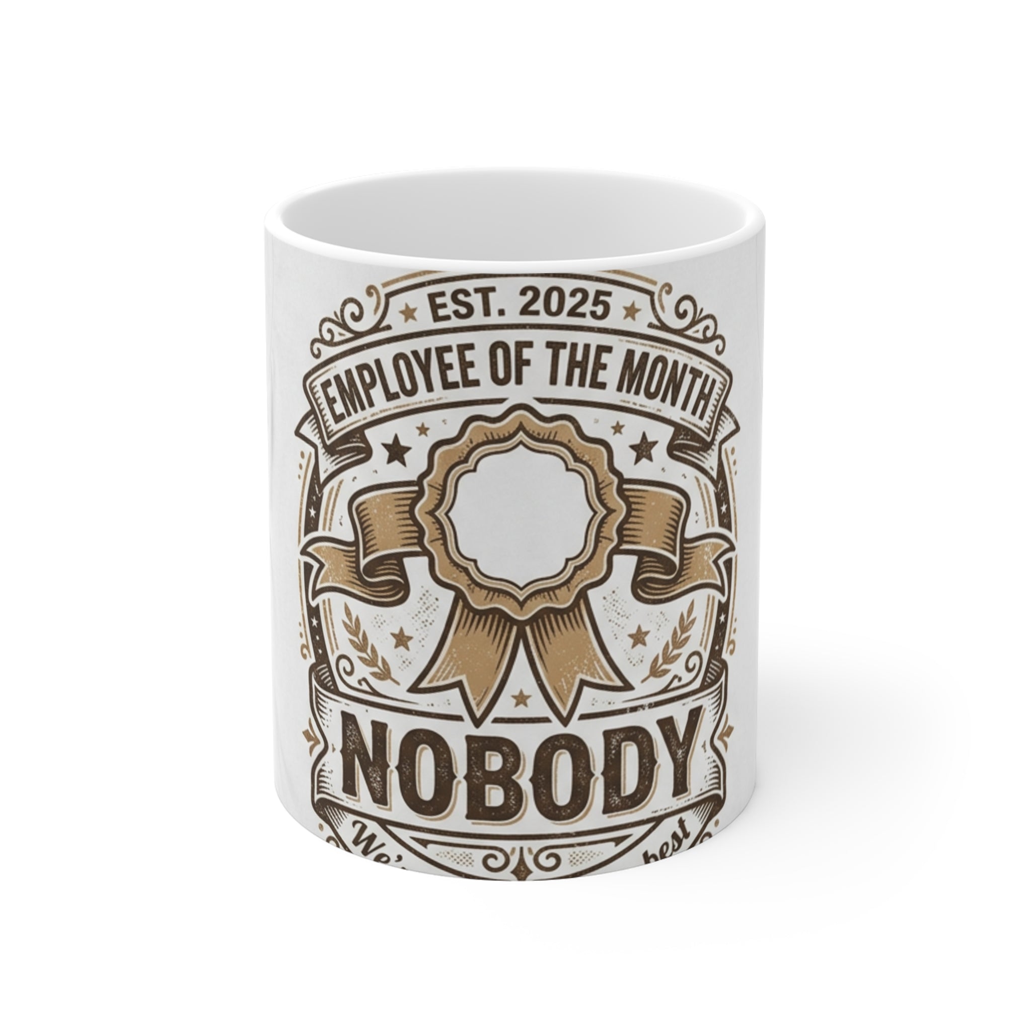 Employee Of The Month Nobody Mug | Funny Office Sarcasm Gift