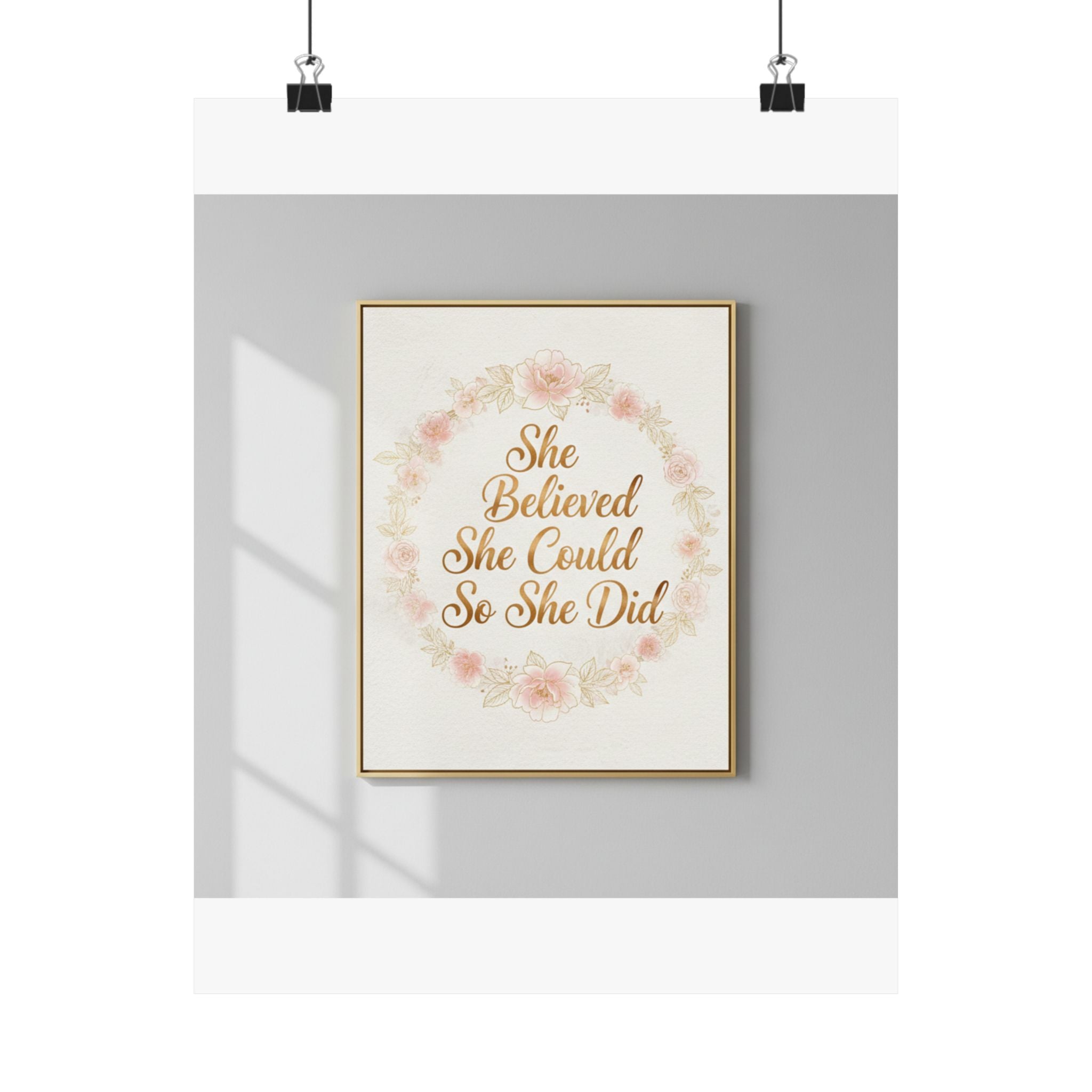 She Believed She Could Inspirational Wall Art | Gold Floral Print