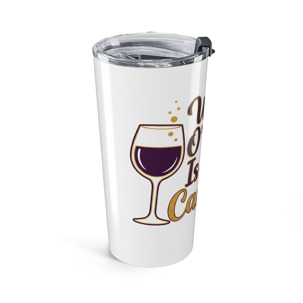 Wine O'Clock Is My Cardio | Insulated Tumbler | Wine Gift