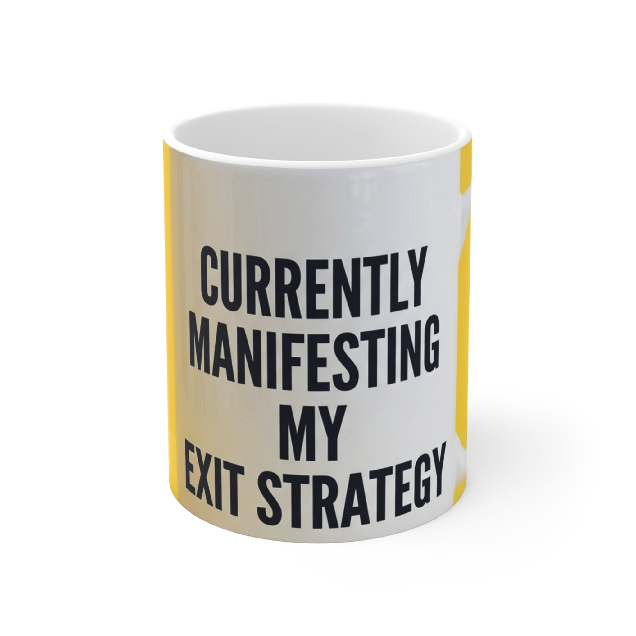 Currently Manifesting My Exit Strategy