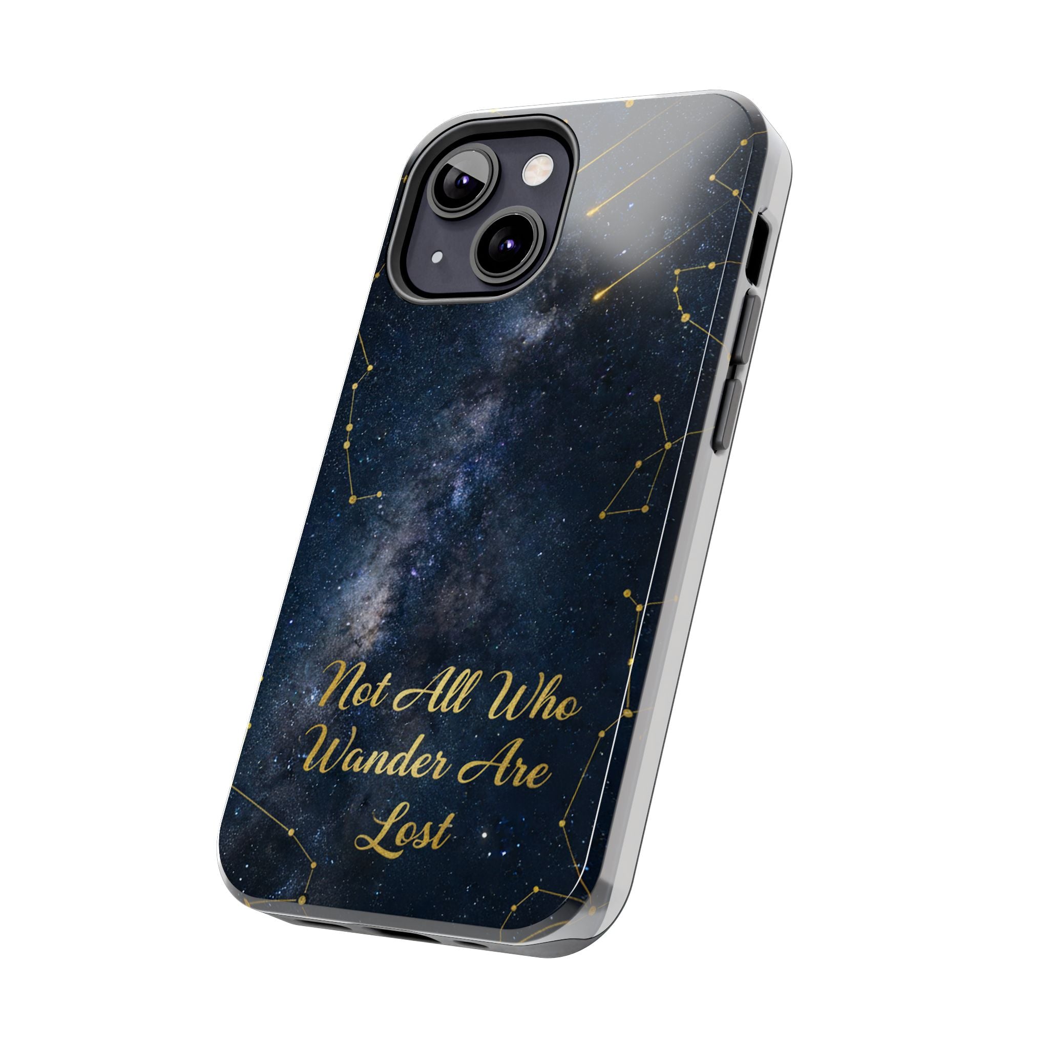 Starry Night Galaxy Phone Case | Not All Who Wander Are Lost