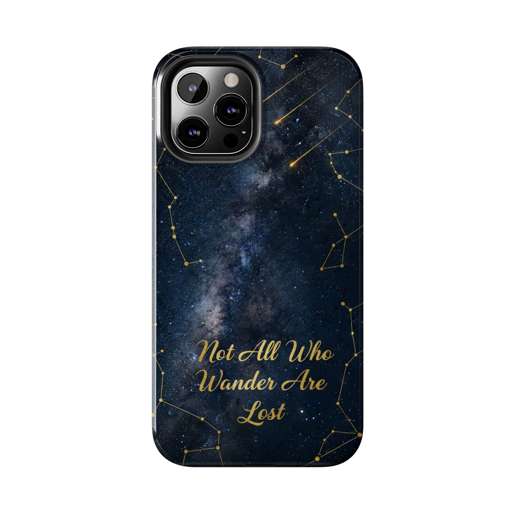 Starry Night Galaxy Phone Case | Not All Who Wander Are Lost