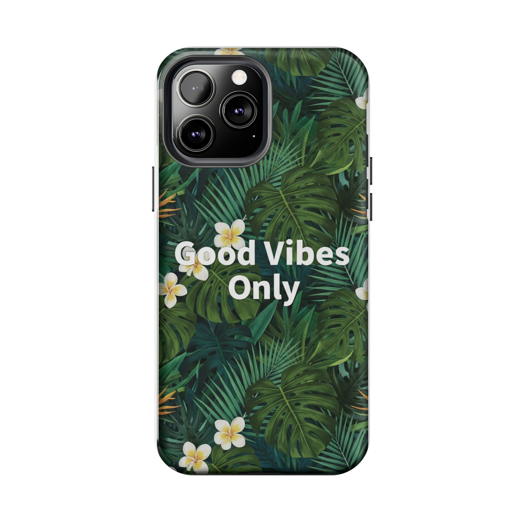 Tropical Leaves Phone Case | Good Vibes Only