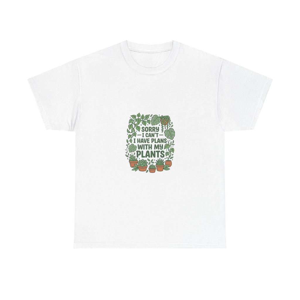 Sorry I Have Plans With My Plants T-Shirt | Funny Plant Parent Tee