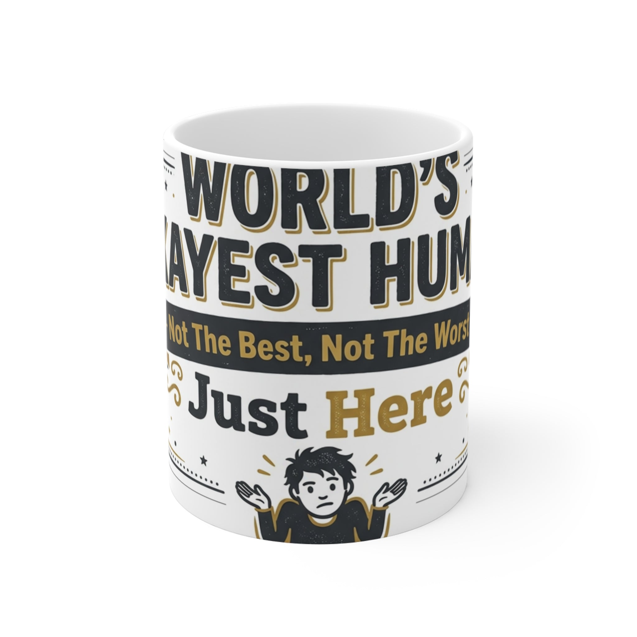World's Okayest Human Mug | Funny Sarcastic Coffee Gift 11oz